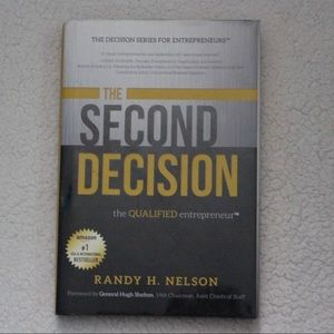 The Second Decision By. Randy H. Nelson